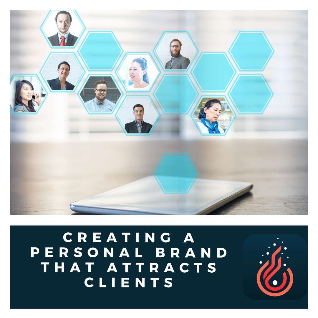 Creating A personal Brand that Attracts Clients
