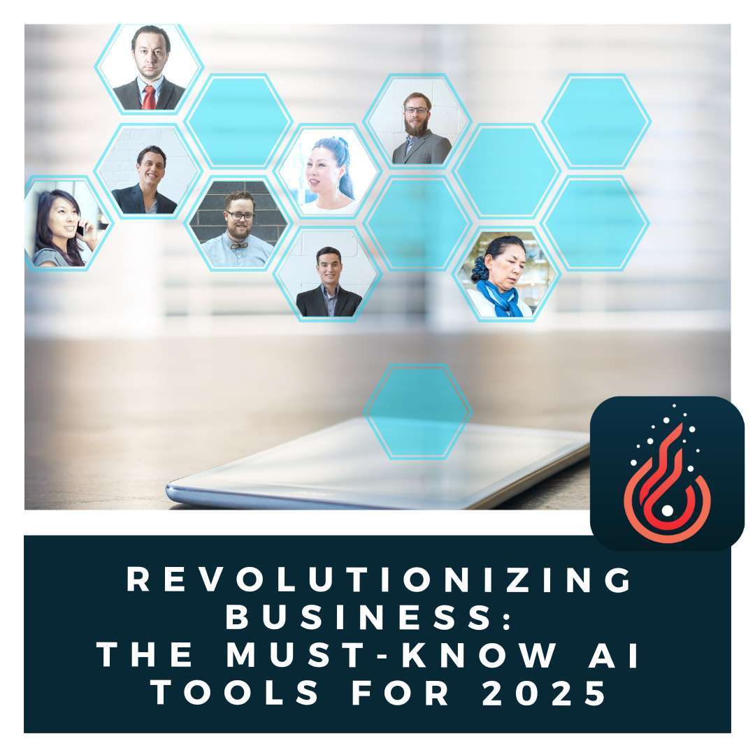 The Must-Know AI Tools for 2025 to Revolutionize Your Business for Growth