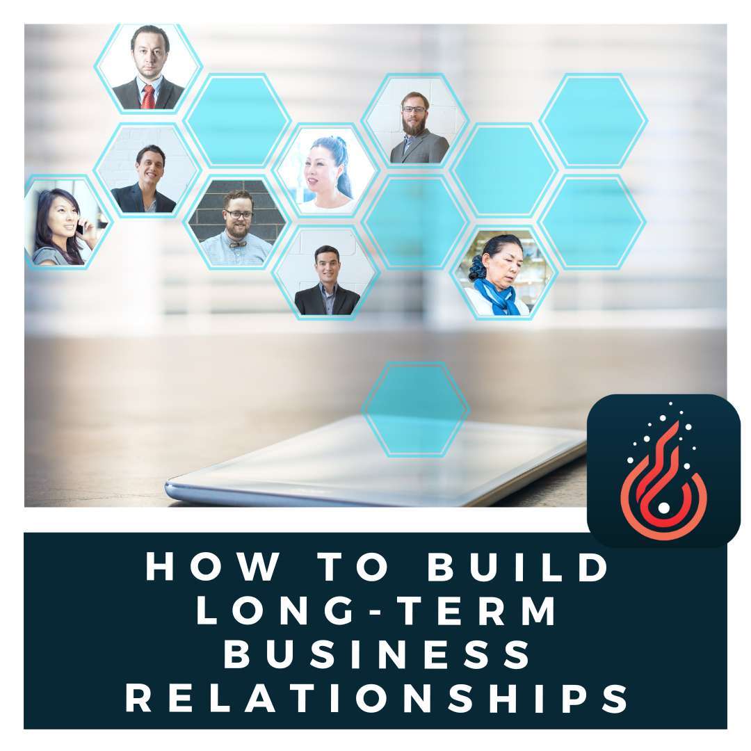 How to Build Long-Term Business Relationships