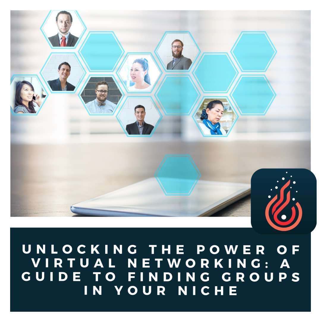 Virtual Networking Finding Groups in Your Niche